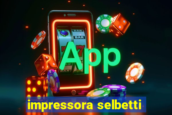 impressora selbetti